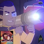 Blast Shield! Episode 18