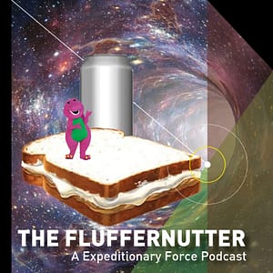 The Fluffernutter - An Expeditionary Force Podcast